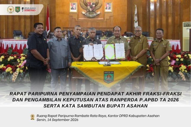 RAPAT PARIPURNA PENYAMPAIAN PENDAPAT AKHIR FRAKSI-FRAKSI DAN  PENGAMBILAN KEPUTUSAN ATAS RANPERDA P.APBD TA 2026 SERTA KATA SAMBUTAN BUPATI ASAHAN